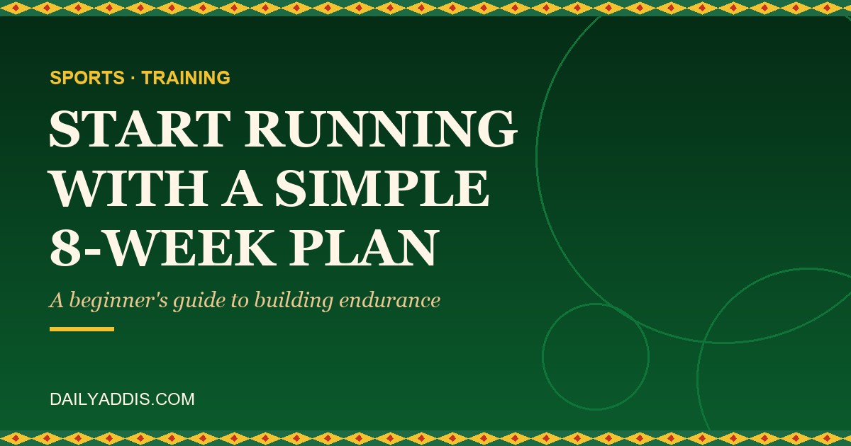 How to Start Running for Beginners: A Simple 8-Week Plan