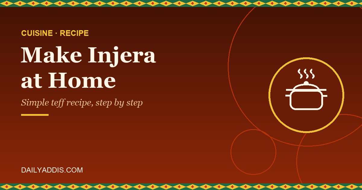 How to Make Injera at Home: Simple Teff Recipe Step by Step